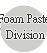 Foam Paste Division
