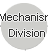 Mechanism Division
